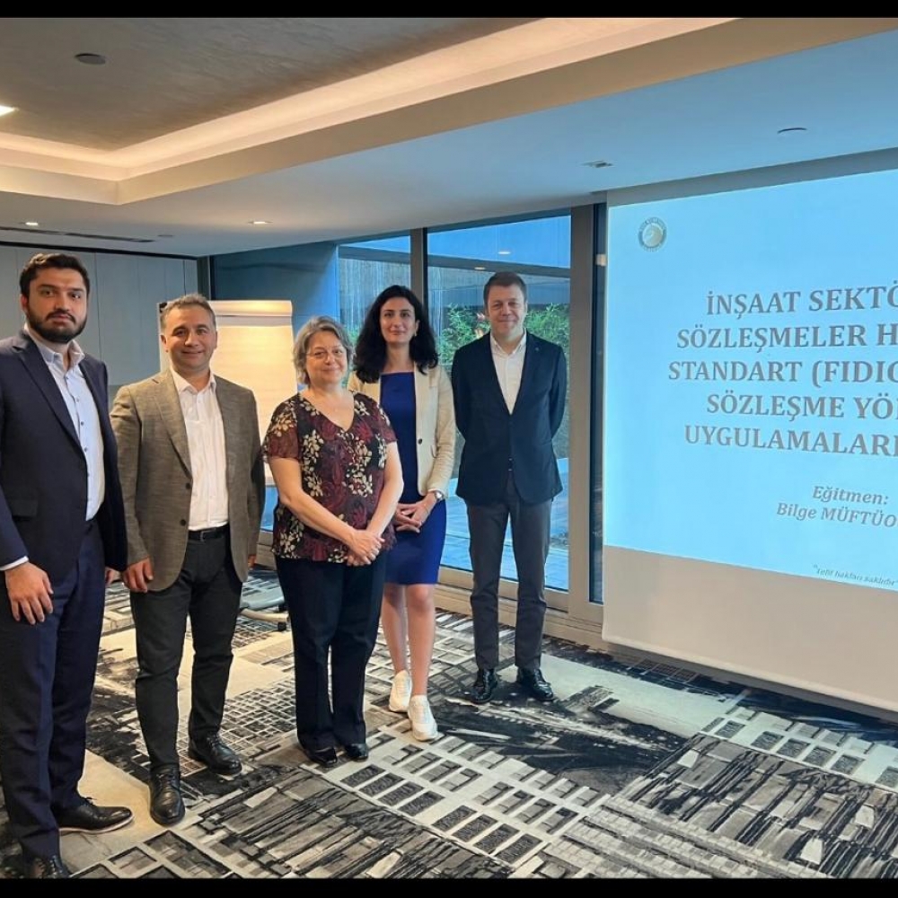 FIDIC VE ULUSLARARASI İNŞAAT SÖZLEŞMELERİ UYGULAMALARI HAKKINDA EĞİTİM PROGRAMI – İSTANBUL 